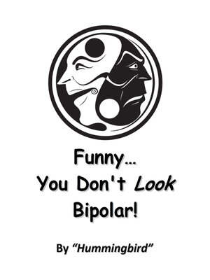 cover image of Funny... You Don't Look Bipolar!